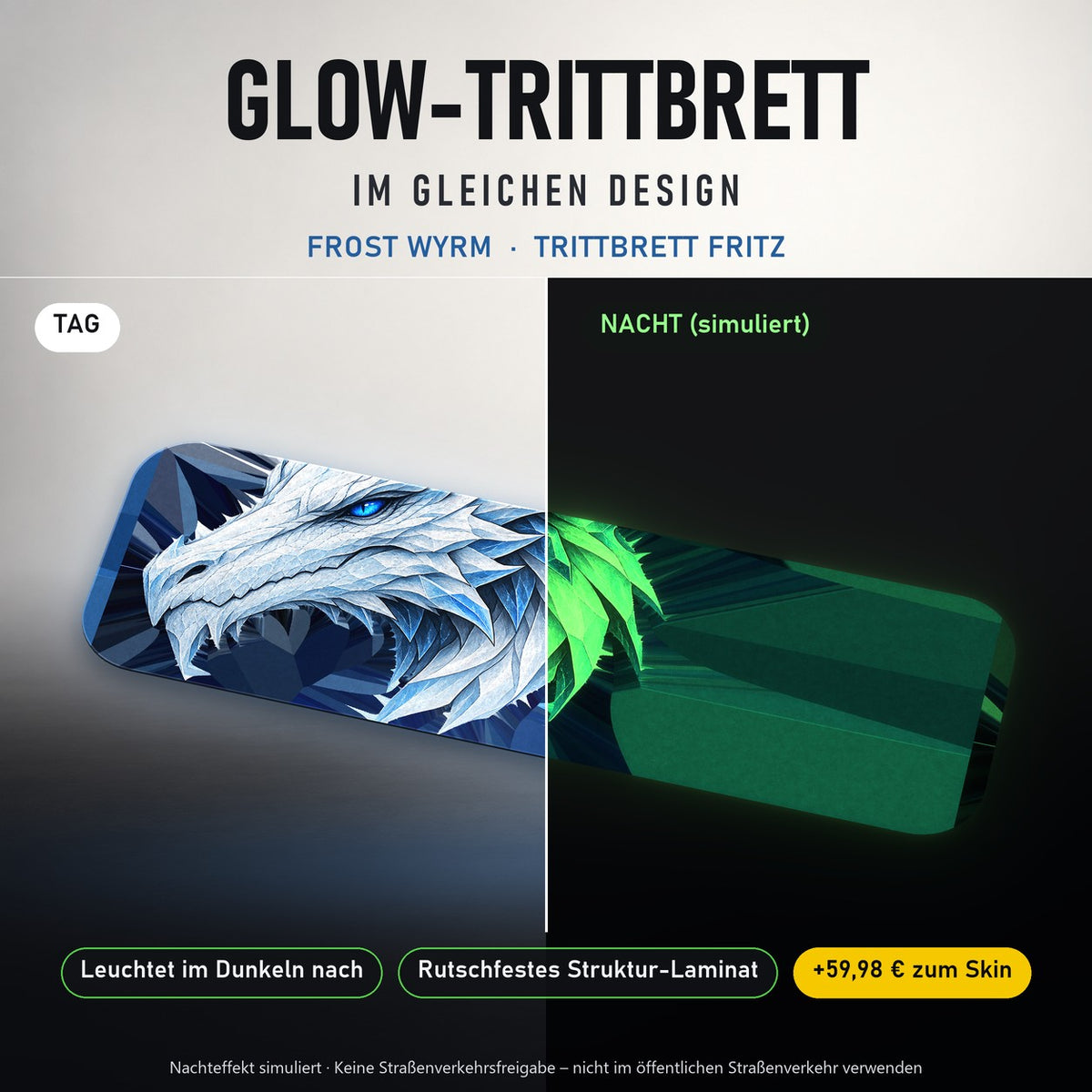 Glow-Trittbrett – FROST WYRM, Tag/Nacht