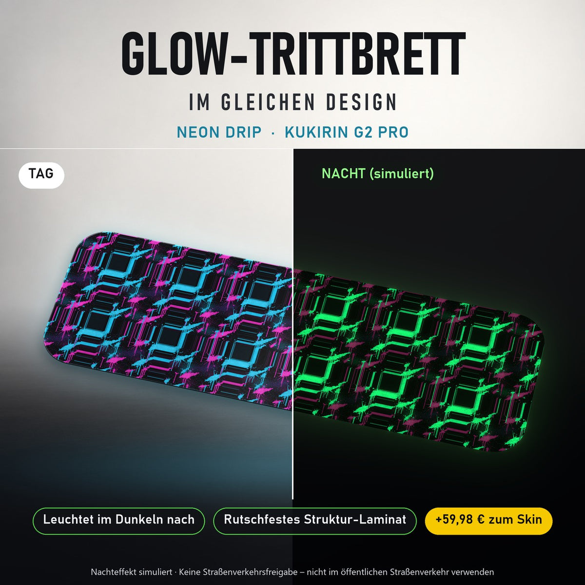 Glow-Trittbrett – NEON DRIP, Tag/Nacht