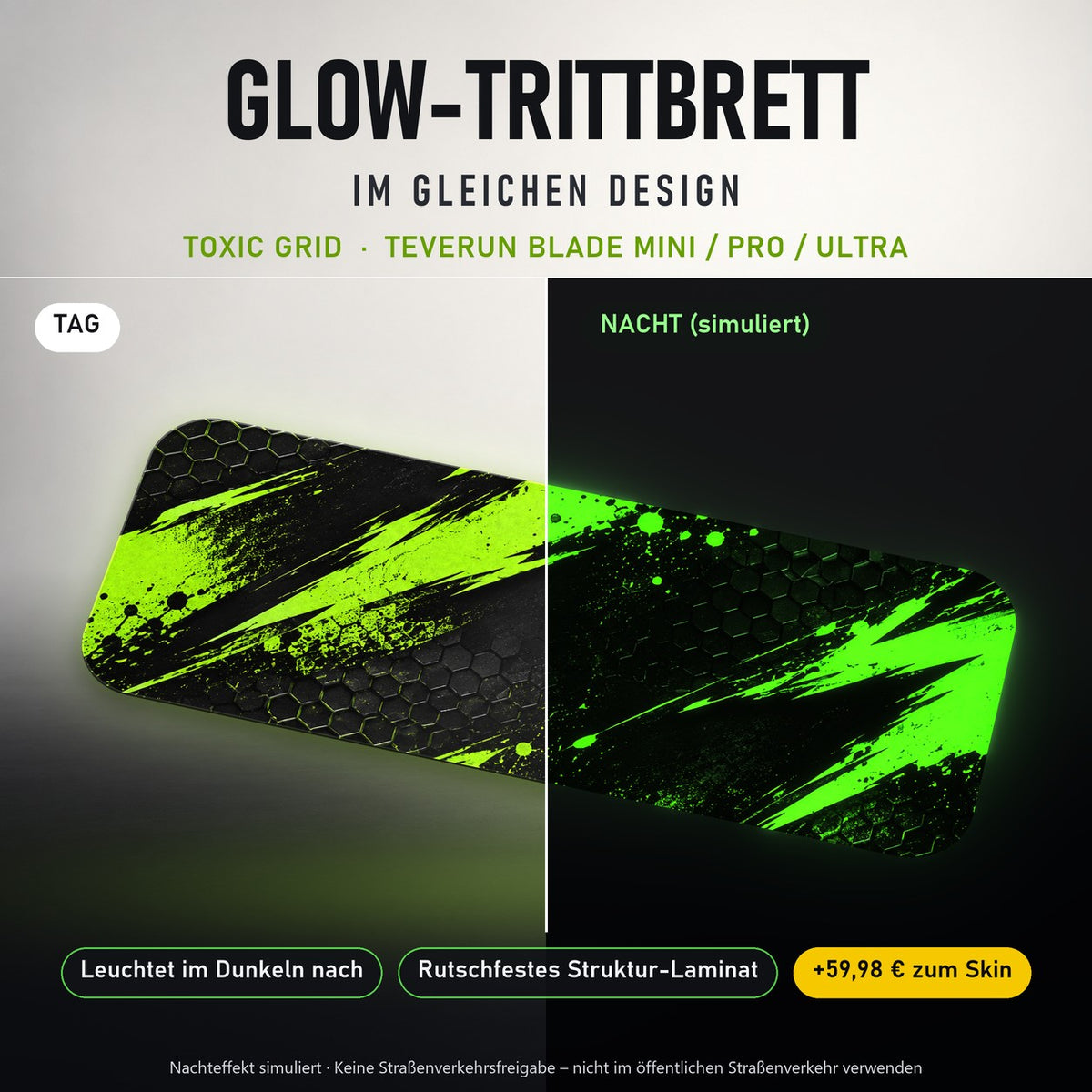 Glow-Trittbrett – TOXIC GRID, Tag/Nacht