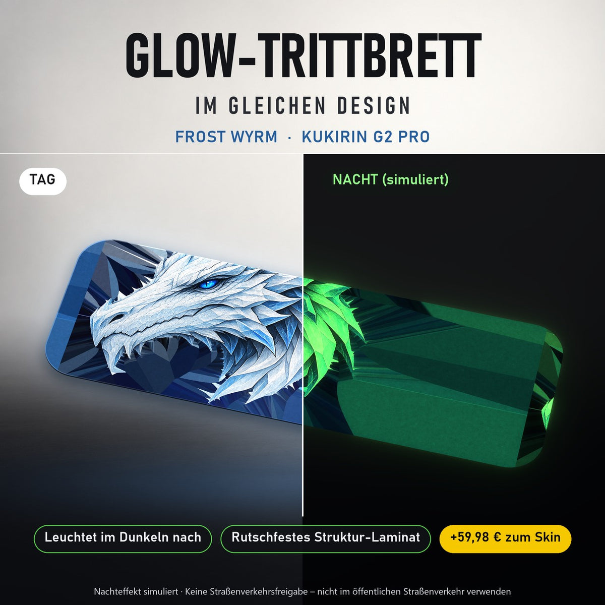 Glow-Trittbrett – FROST WYRM, Tag/Nacht