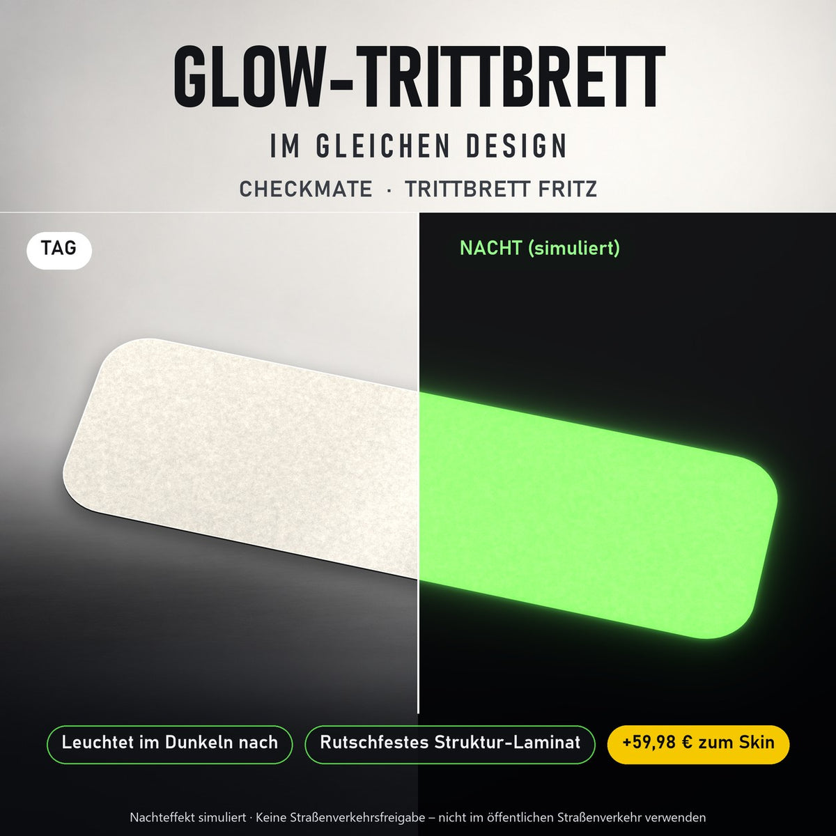 Glow-Trittbrett – CHECKMATE, Tag/Nacht
