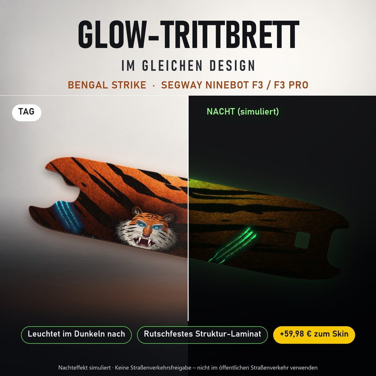Glow-Trittbrett – BENGAL STRIKE, Tag/Nacht