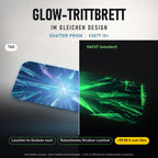 Glow-Trittbrett – SHATTER PRISM, Tag/Nacht