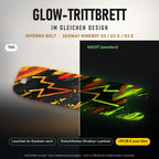 Glow-Trittbrett – INFERNO BOLT, Tag/Nacht