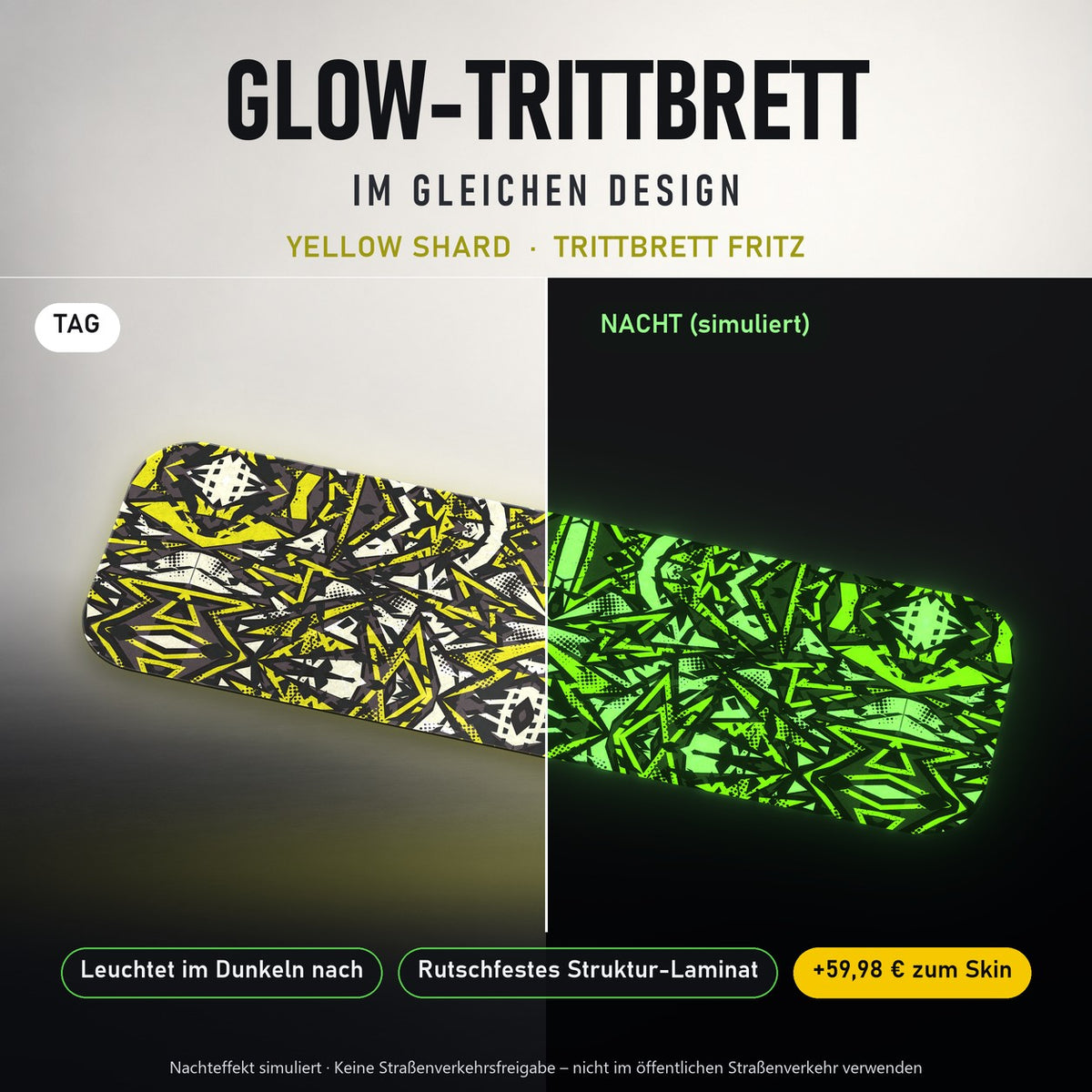 Glow-Trittbrett – YELLOW SHARD, Tag/Nacht