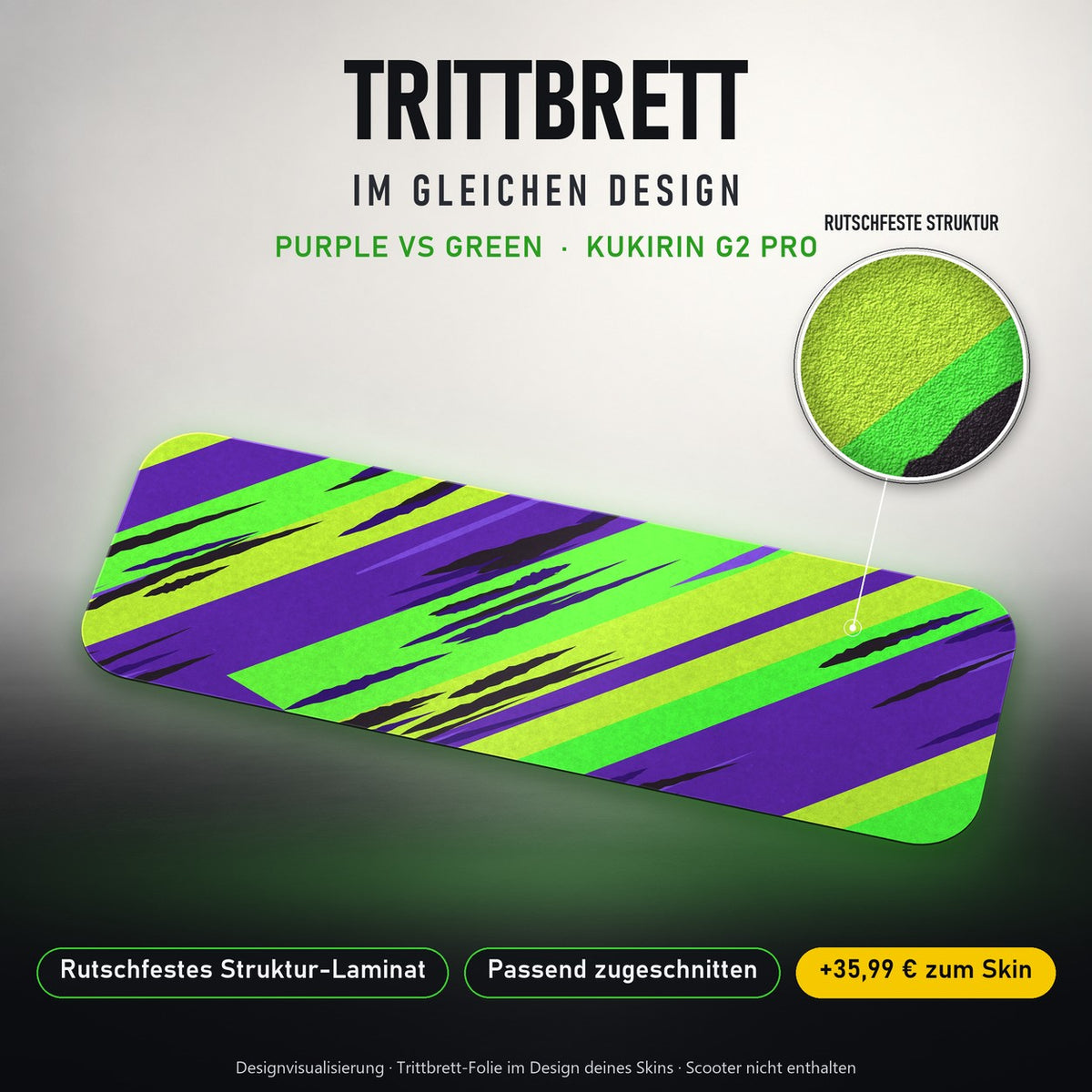 Trittbrett im gleichen Design – PURPLE VS GREEN