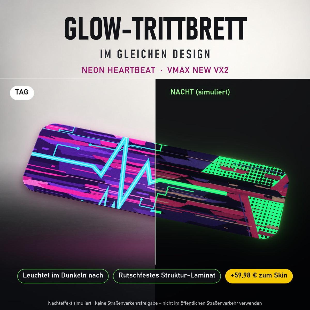 Glow-Trittbrett – NEON HEARTBEAT, Tag/Nacht