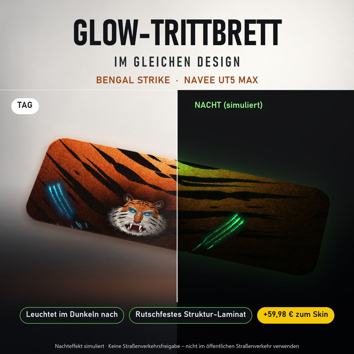 Glow-Trittbrett – BENGAL STRIKE, Tag/Nacht