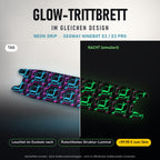 Glow-Trittbrett – NEON DRIP, Tag/Nacht