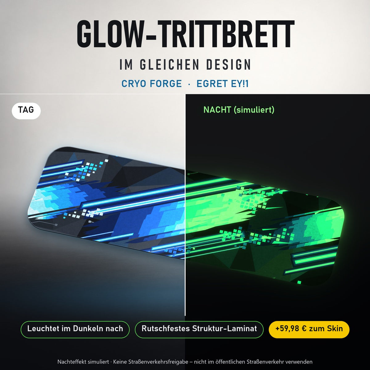 Glow-Trittbrett – CRYO FORGE, Tag/Nacht