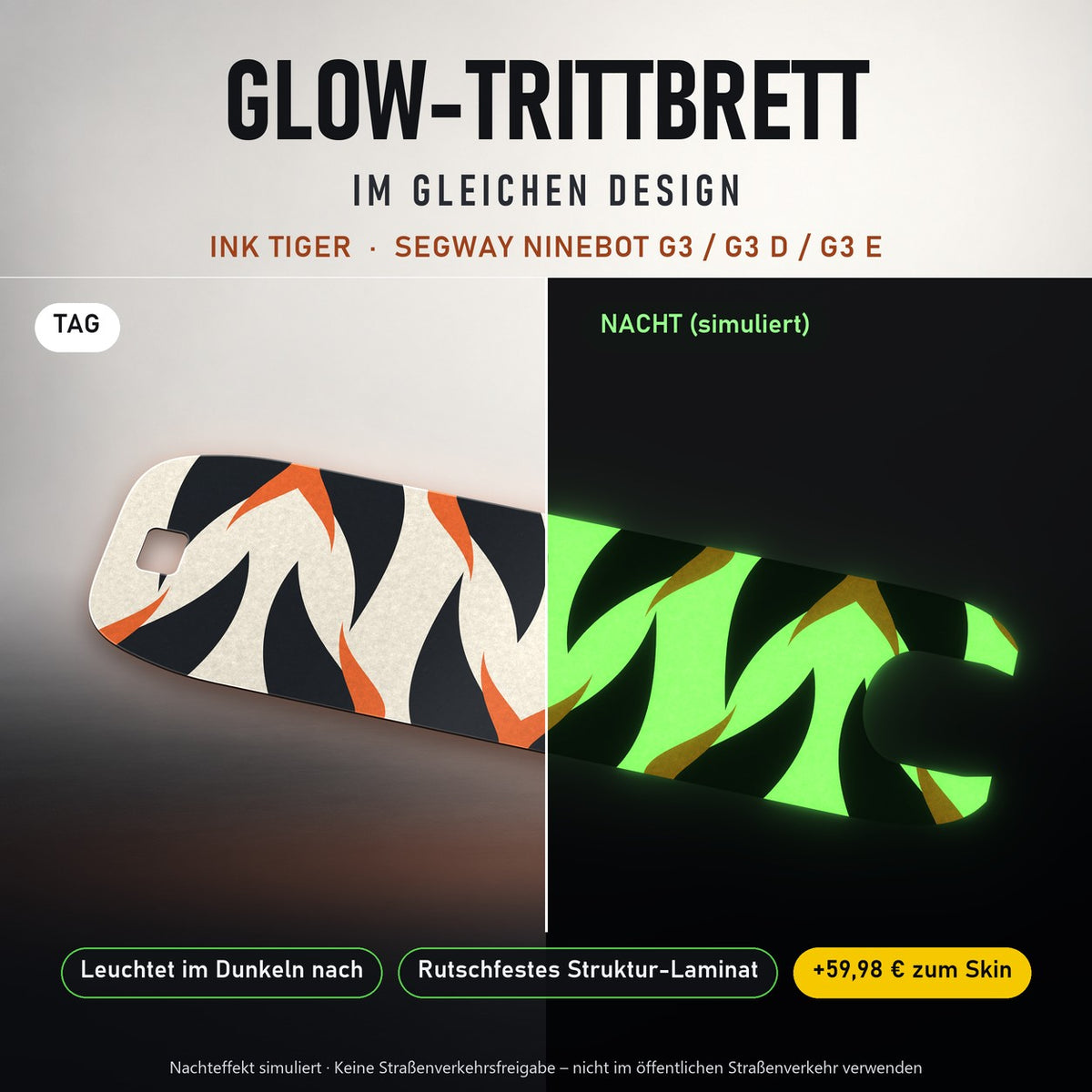 Glow-Trittbrett – INK TIGER, Tag/Nacht