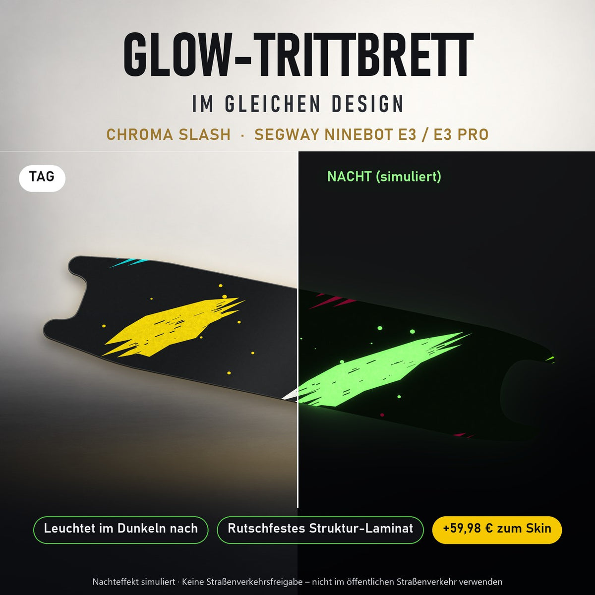 Glow-Trittbrett – CHROMA SLASH, Tag/Nacht