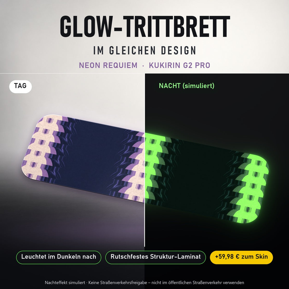 Glow-Trittbrett – NEON REQUIEM, Tag/Nacht