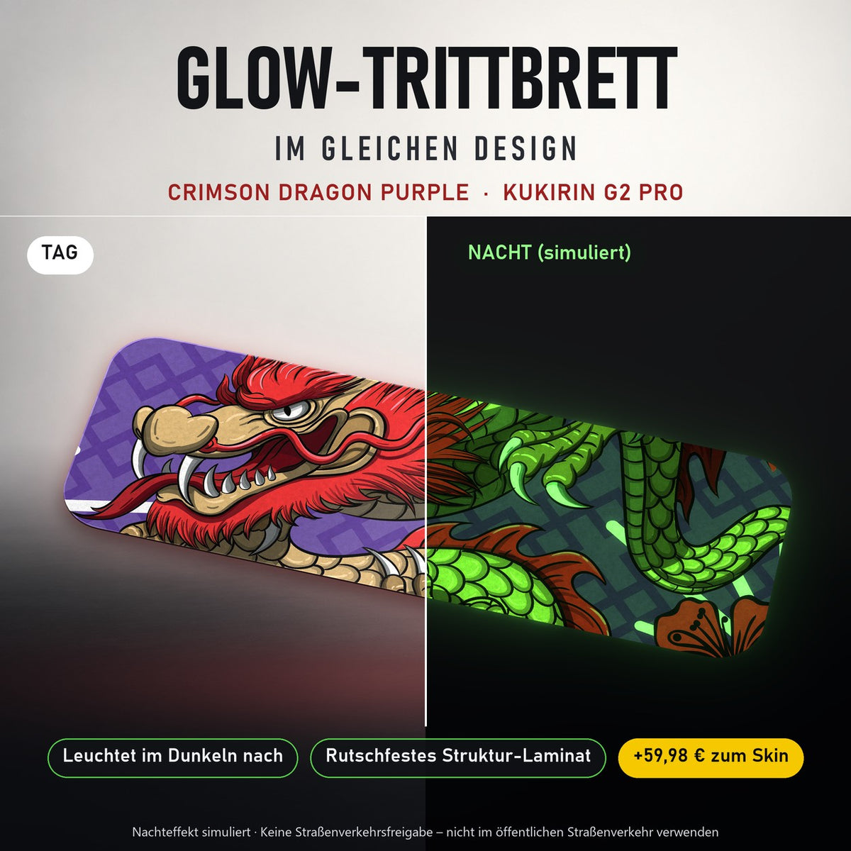 Glow-Trittbrett – CRIMSON DRAGON PURPLE, Tag/Nacht