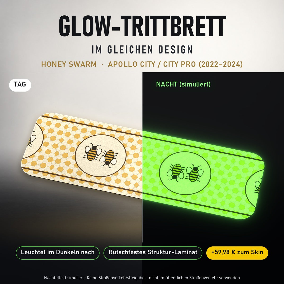 Glow-Trittbrett – HONEY SWARM, Tag/Nacht