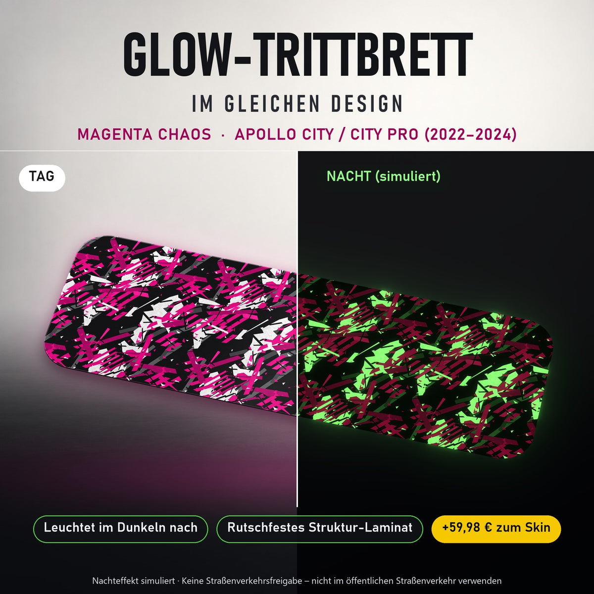 Glow-Trittbrett – MAGENTA CHAOS, Tag/Nacht