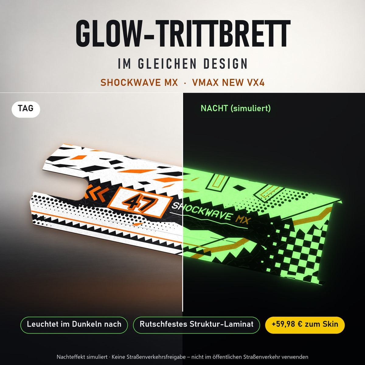 Glow-Trittbrett – SHOCKWAVE MX, Tag/Nacht