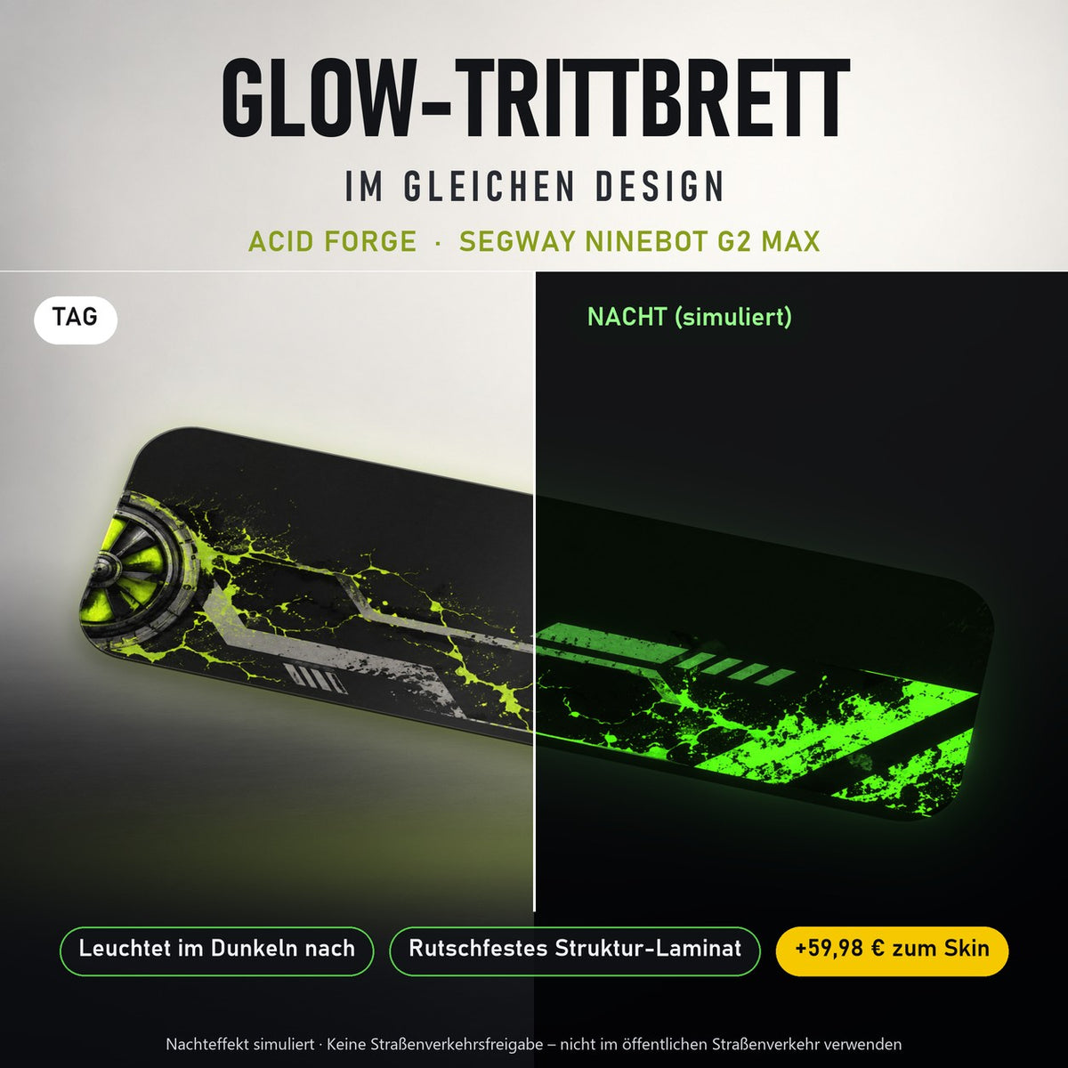 Glow-Trittbrett – ACID FORGE, Tag/Nacht