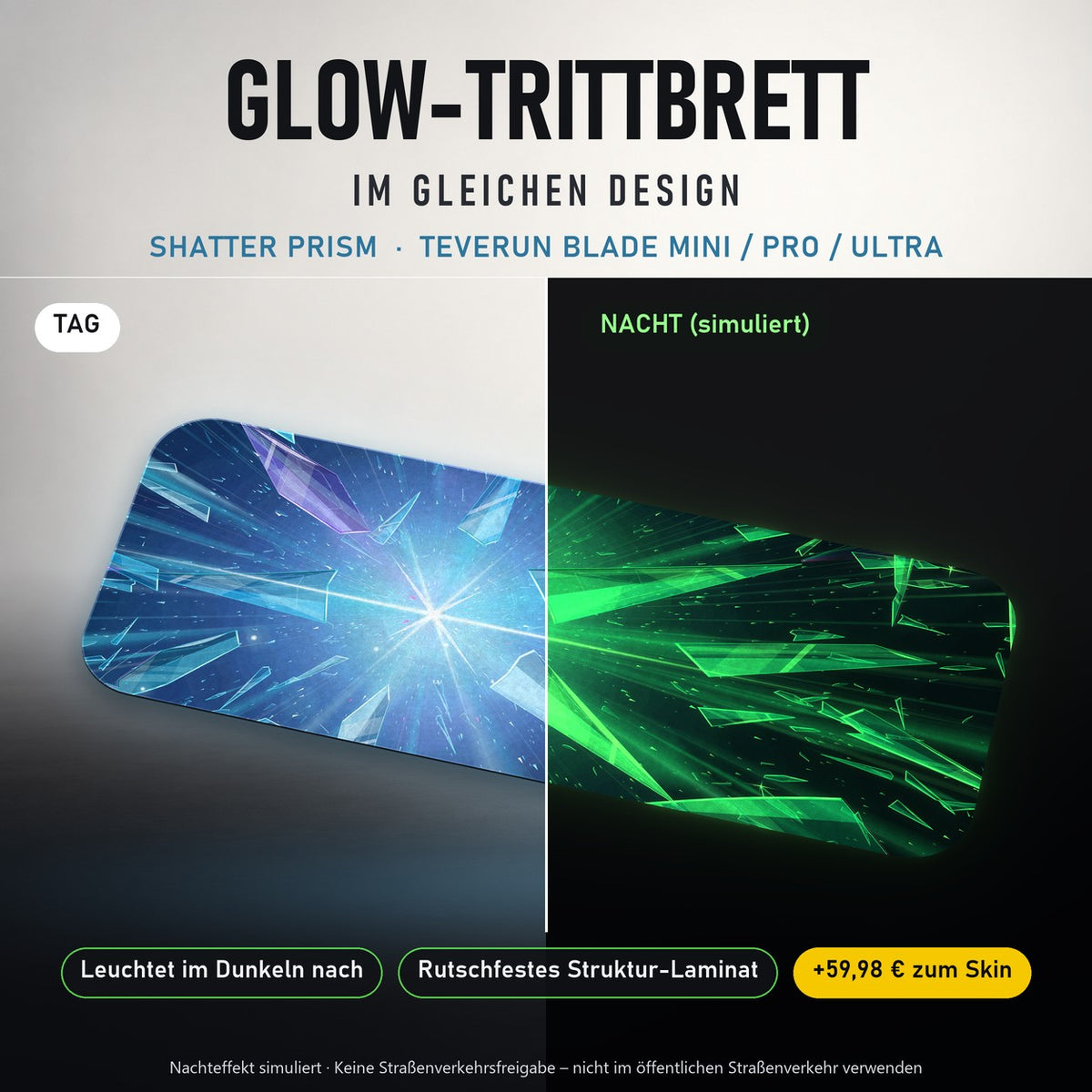 Glow-Trittbrett – SHATTER PRISM, Tag/Nacht