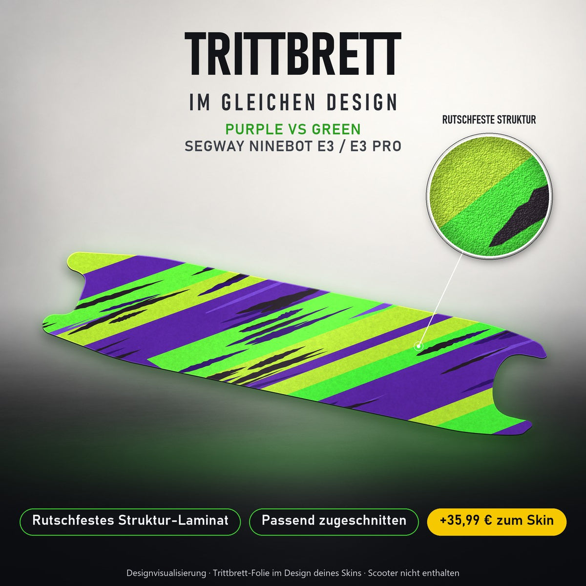 Trittbrett im gleichen Design – PURPLE VS GREEN