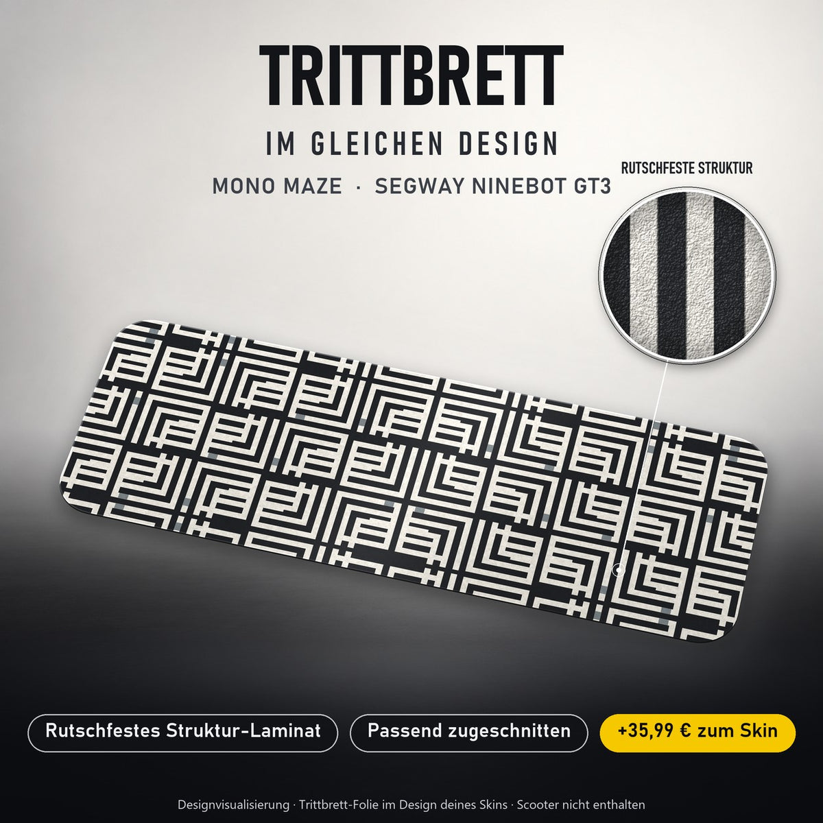 Trittbrett im gleichen Design – MONO MAZE