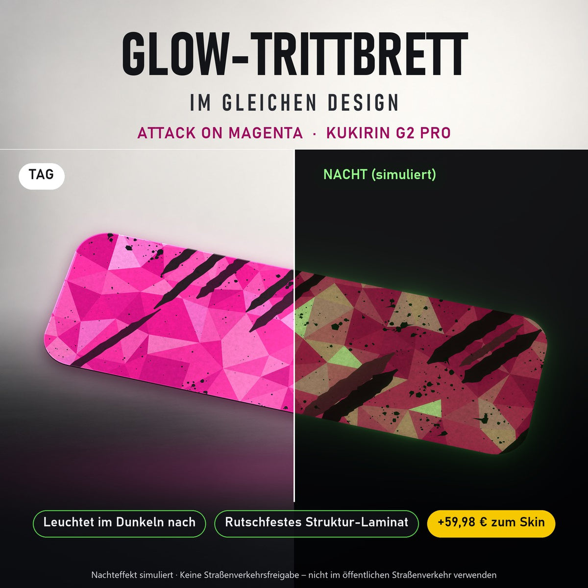 Glow-Trittbrett – ATTACK ON MAGENTA, Tag/Nacht