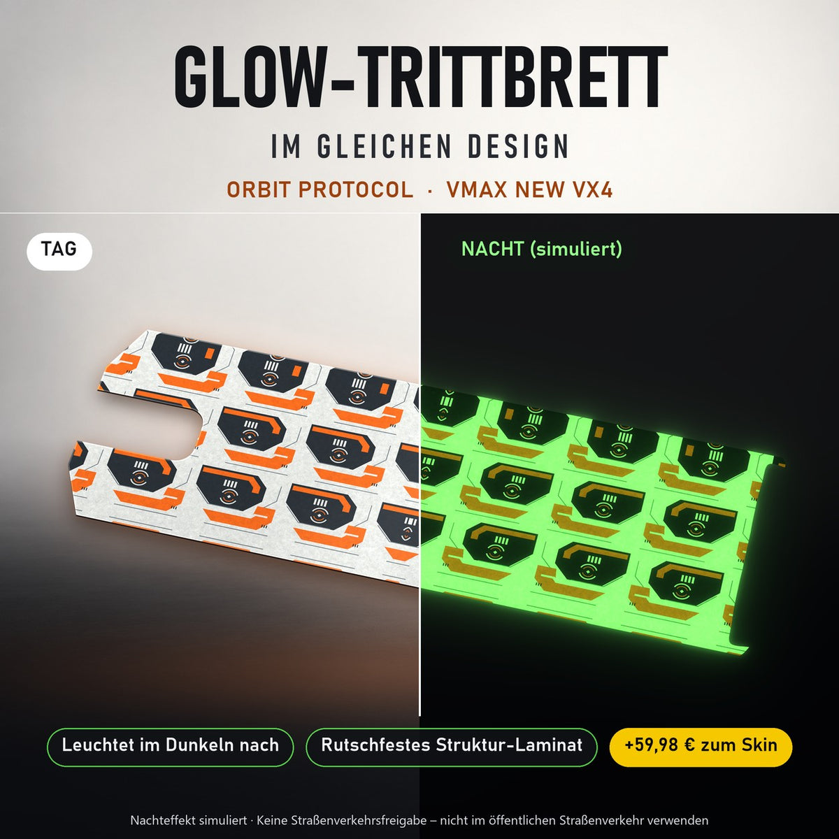 Glow-Trittbrett – ORBIT PROTOCOL, Tag/Nacht