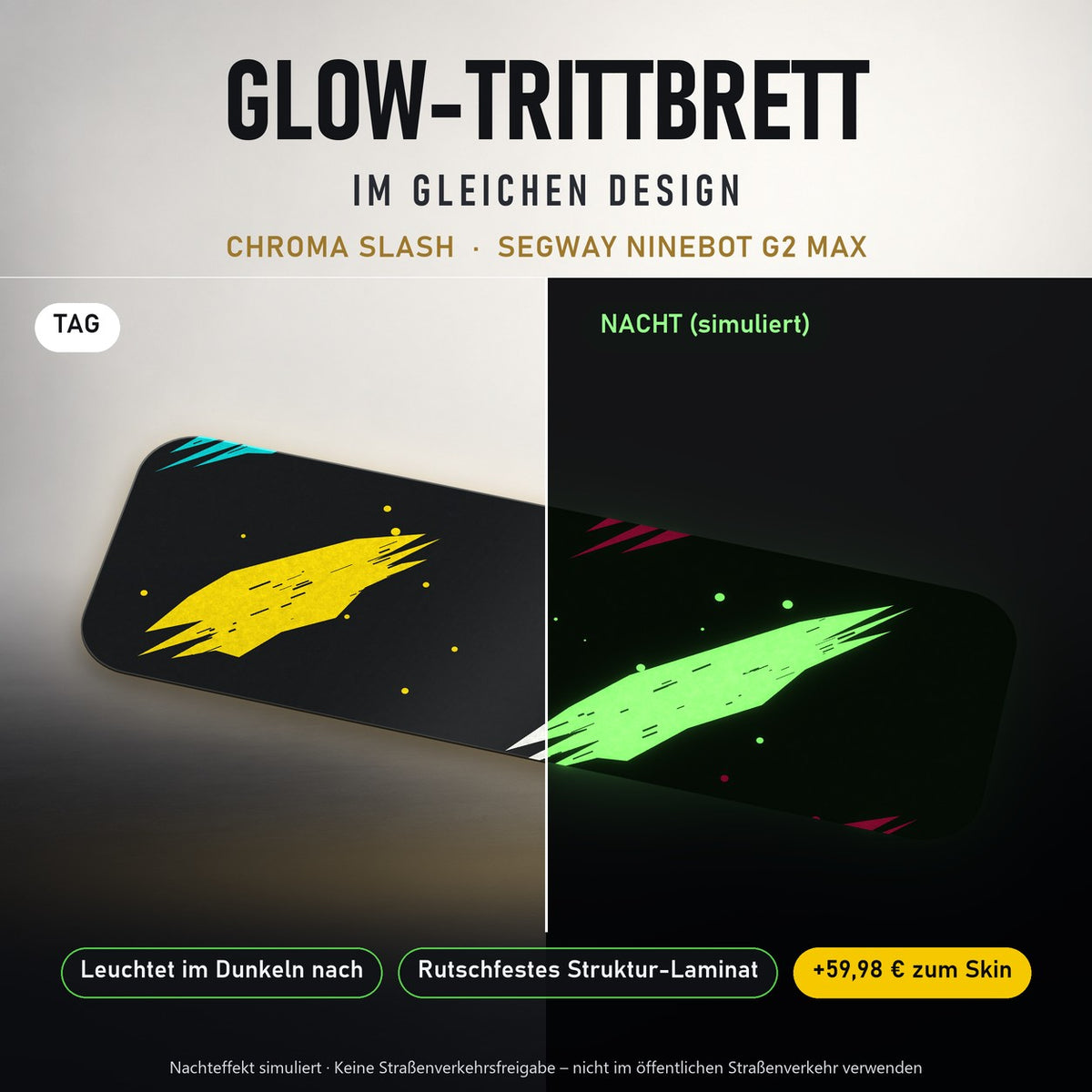 Glow-Trittbrett – CHROMA SLASH, Tag/Nacht