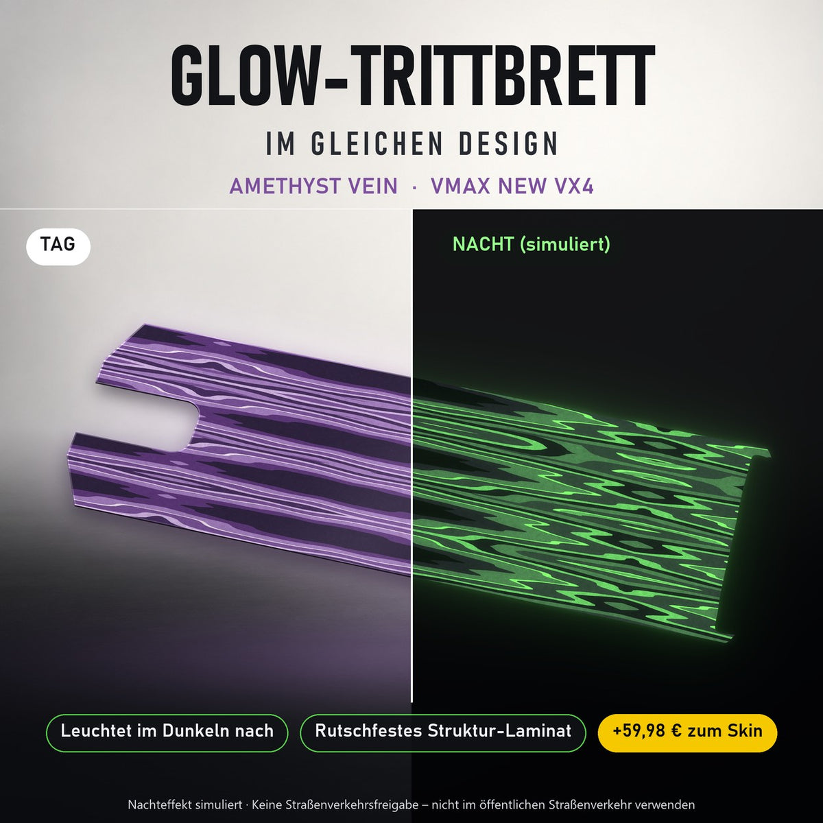Glow-Trittbrett – AMETHYST VEIN, Tag/Nacht