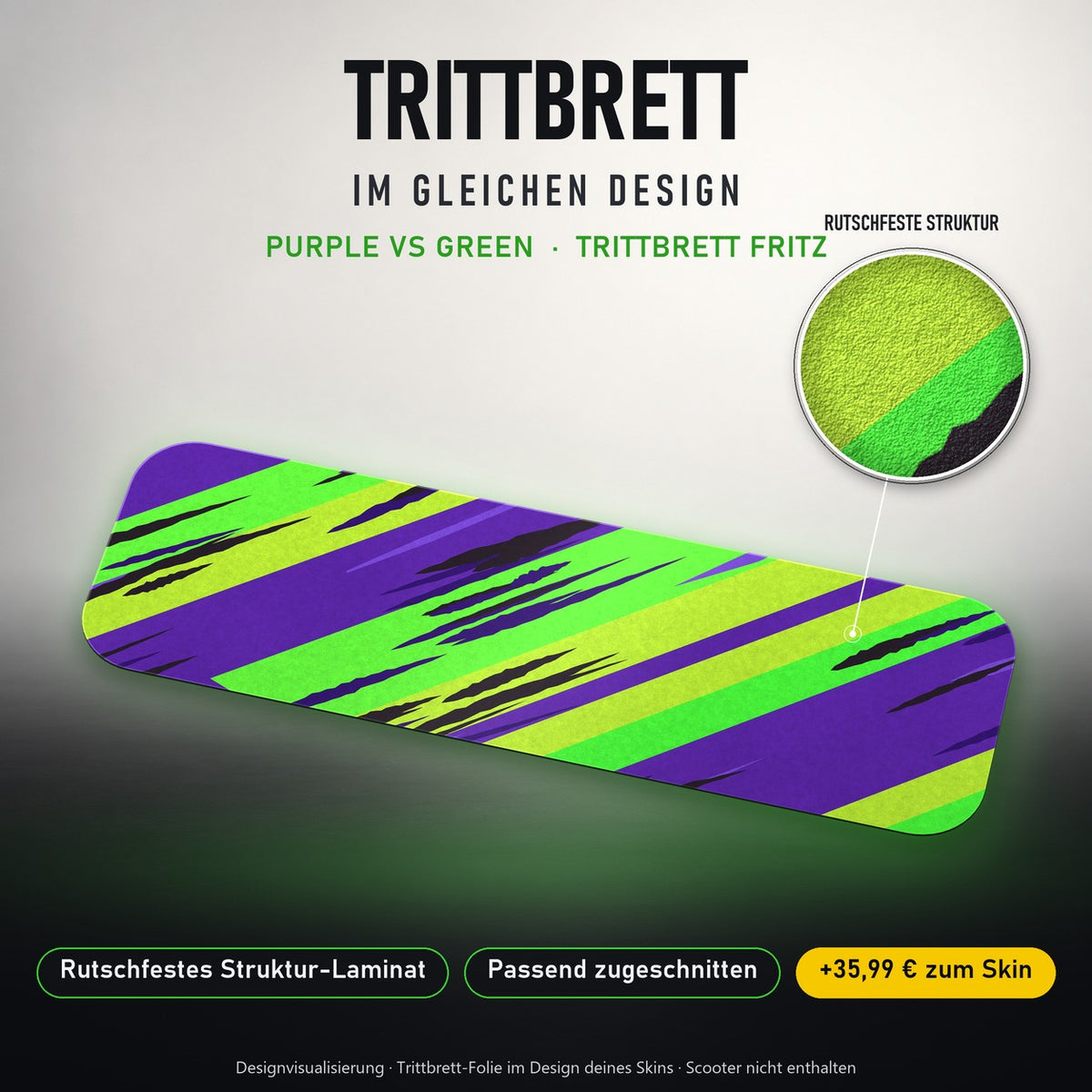 Trittbrett im gleichen Design – PURPLE VS GREEN
