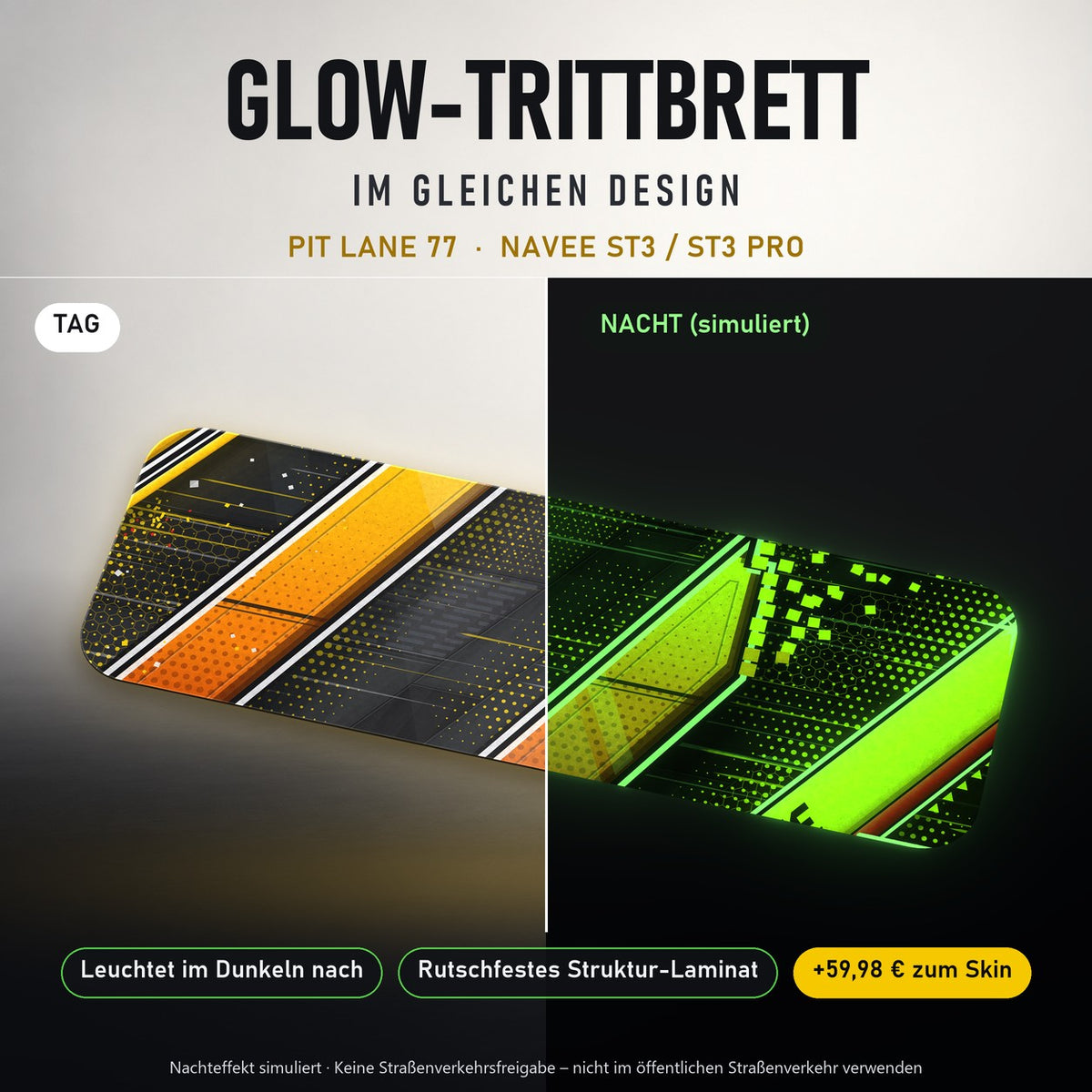 Glow-Trittbrett – PIT LANE 77, Tag/Nacht