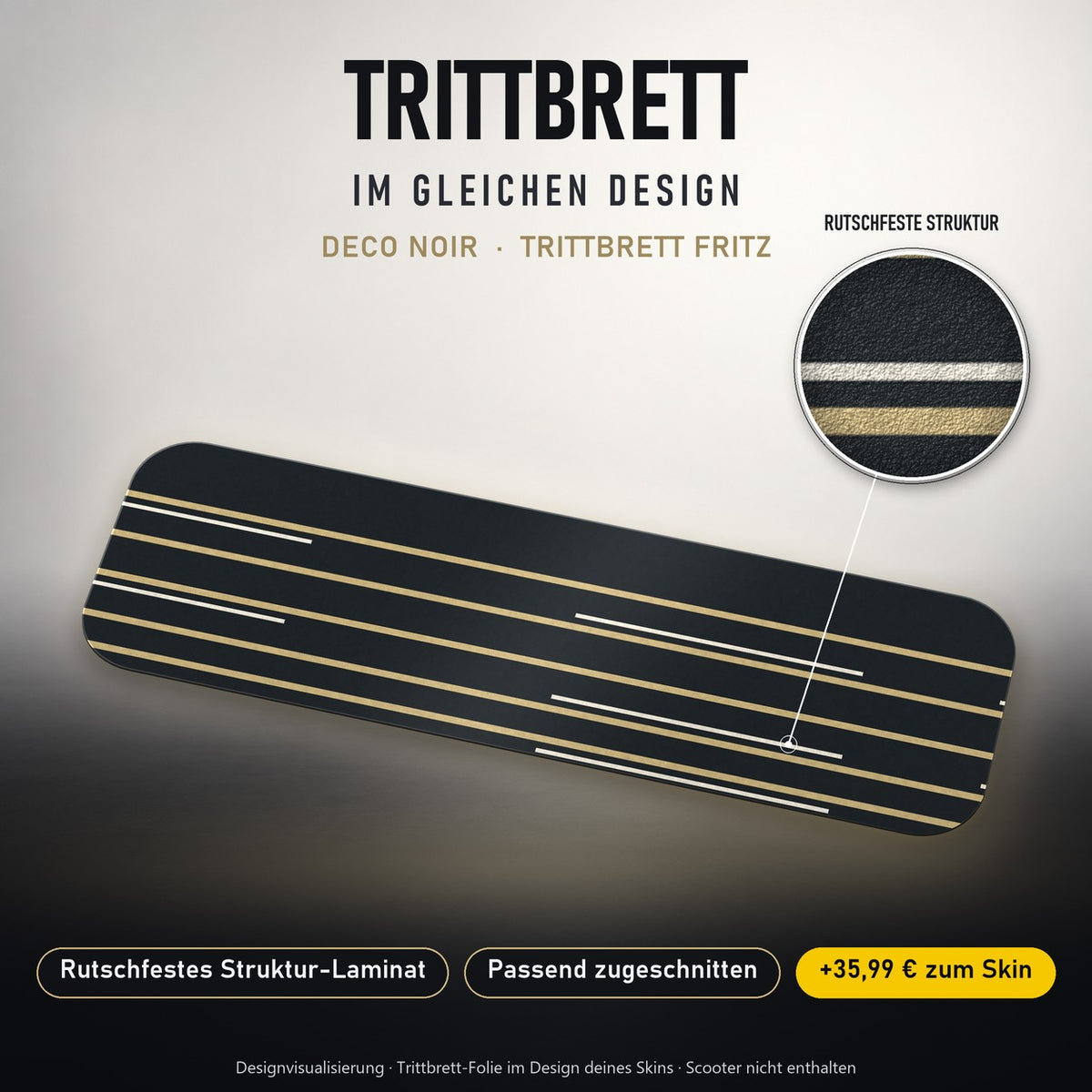 Trittbrett im gleichen Design – DECO NOIR