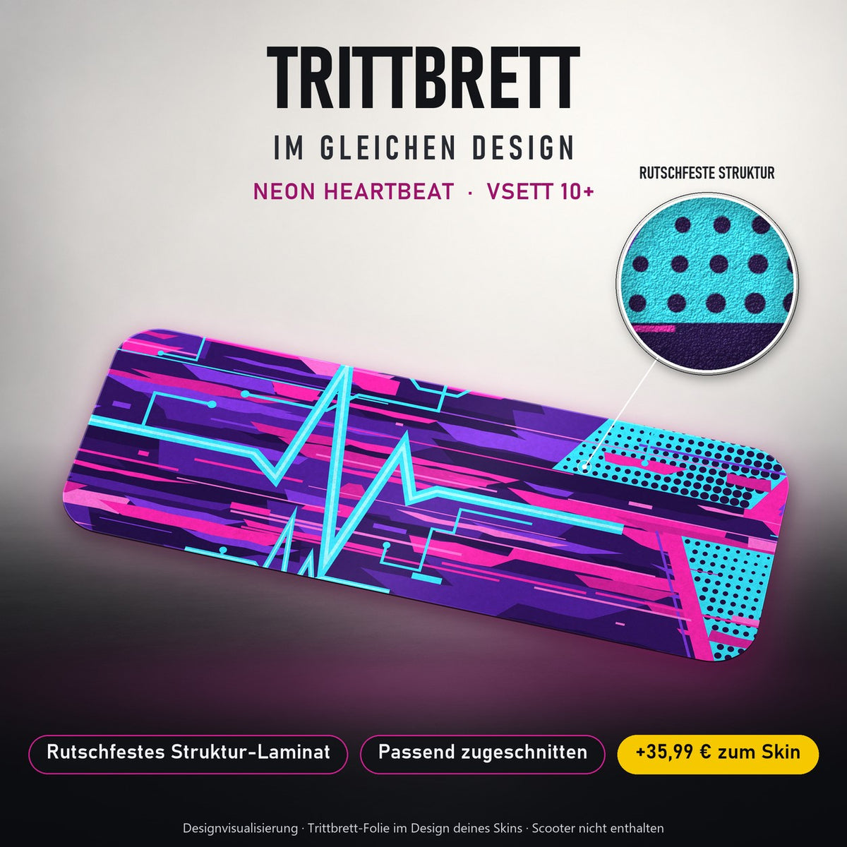 Trittbrett im gleichen Design – NEON HEARTBEAT