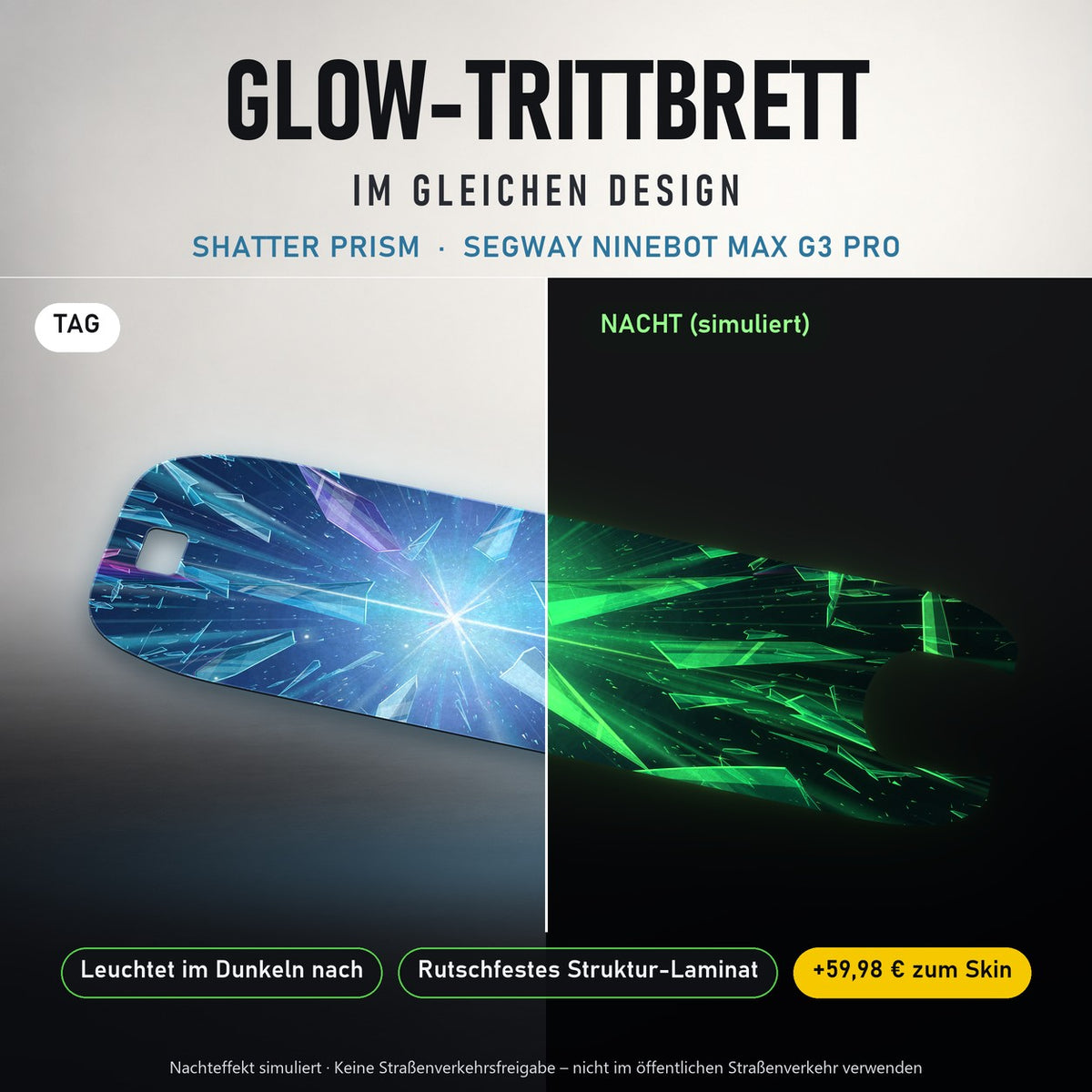 Glow-Trittbrett – SHATTER PRISM, Tag/Nacht