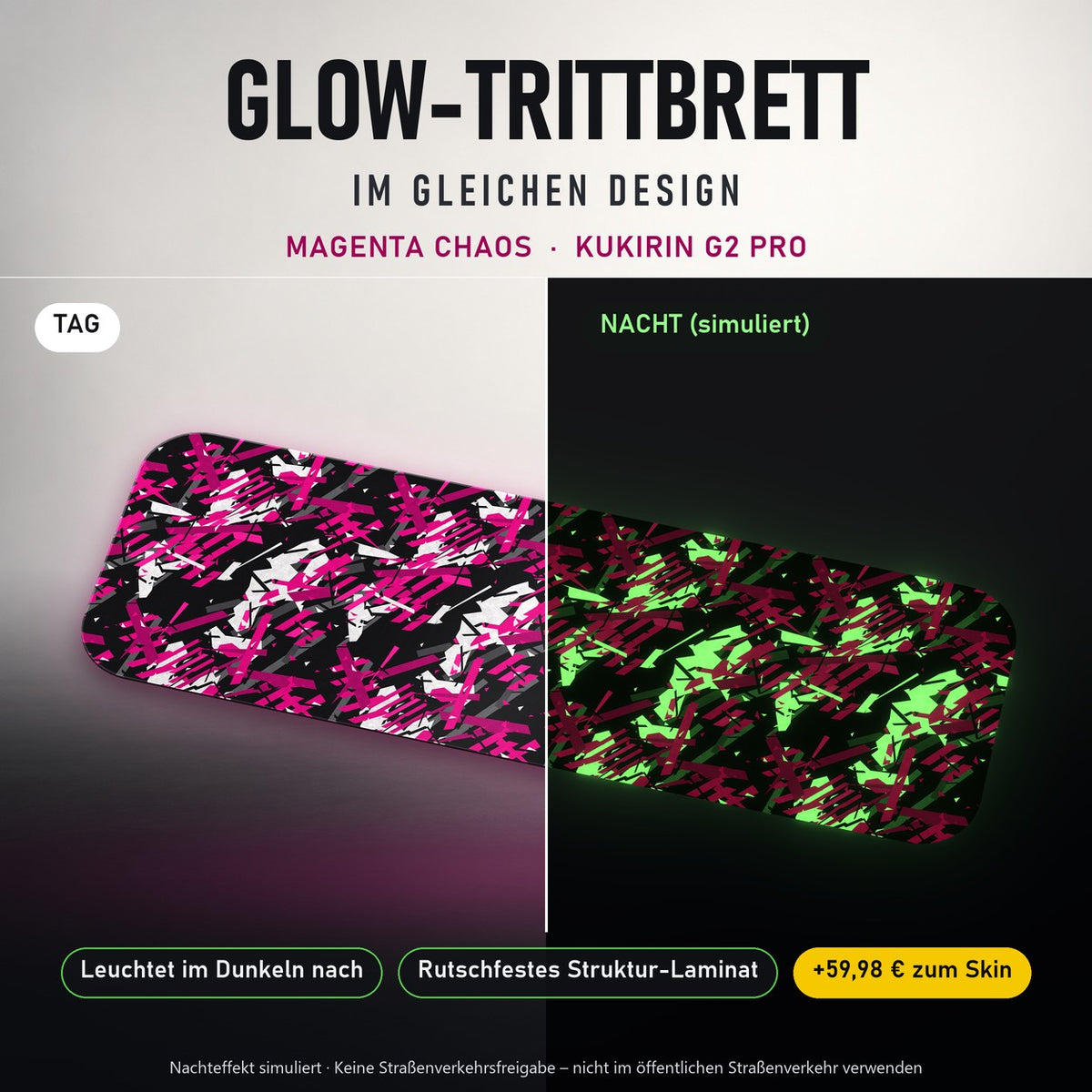 Glow-Trittbrett – MAGENTA CHAOS, Tag/Nacht