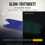 Glow-Trittbrett – VIOLET VOLTAGE, Tag/Nacht