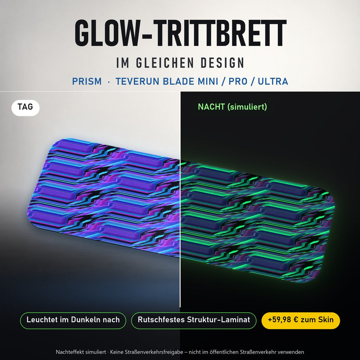 Glow-Trittbrett – PRISM, Tag/Nacht