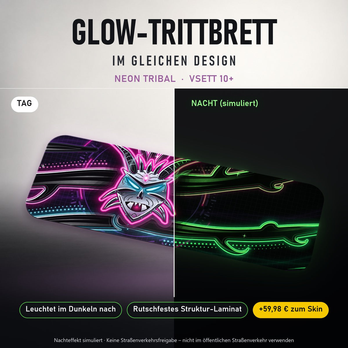 Glow-Trittbrett – NEON TRIBAL, Tag/Nacht