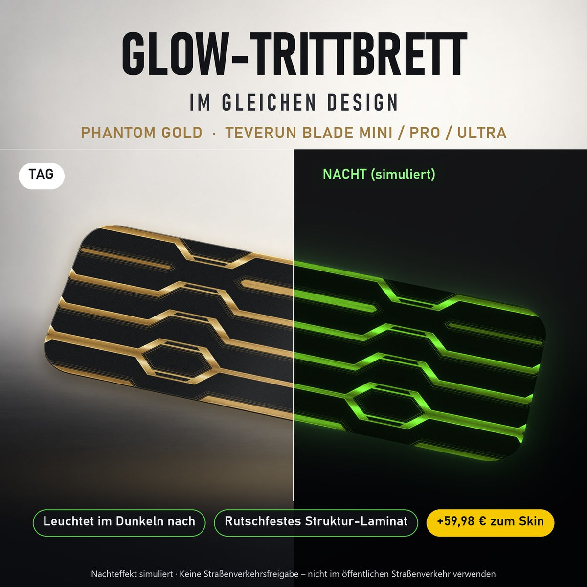 Glow-Trittbrett – PHANTOM GOLD, Tag/Nacht