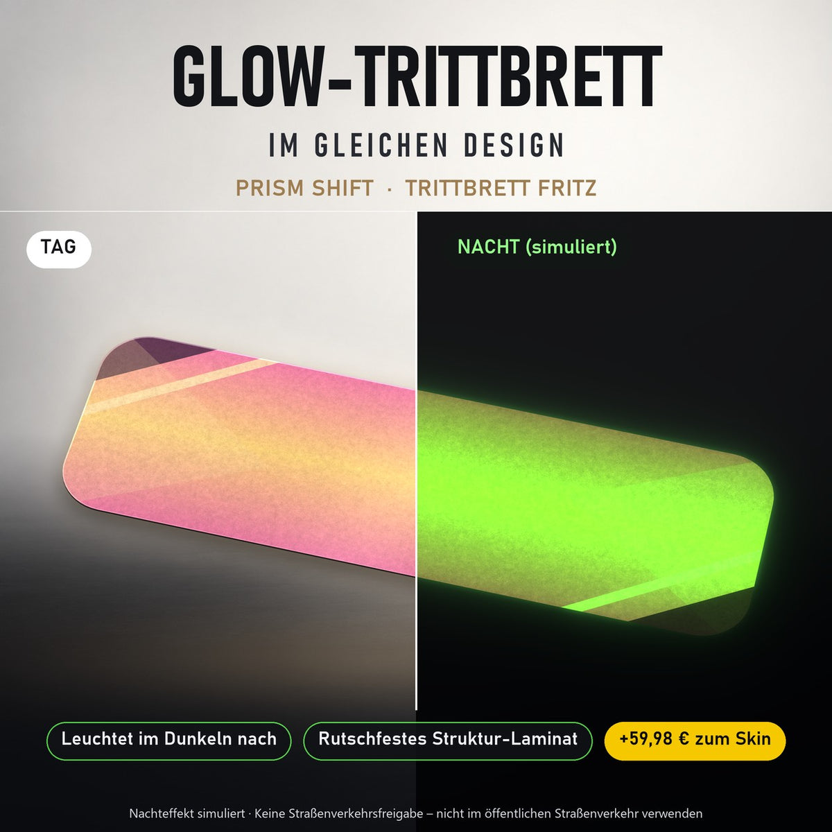 Glow-Trittbrett – PRISM SHIFT, Tag/Nacht