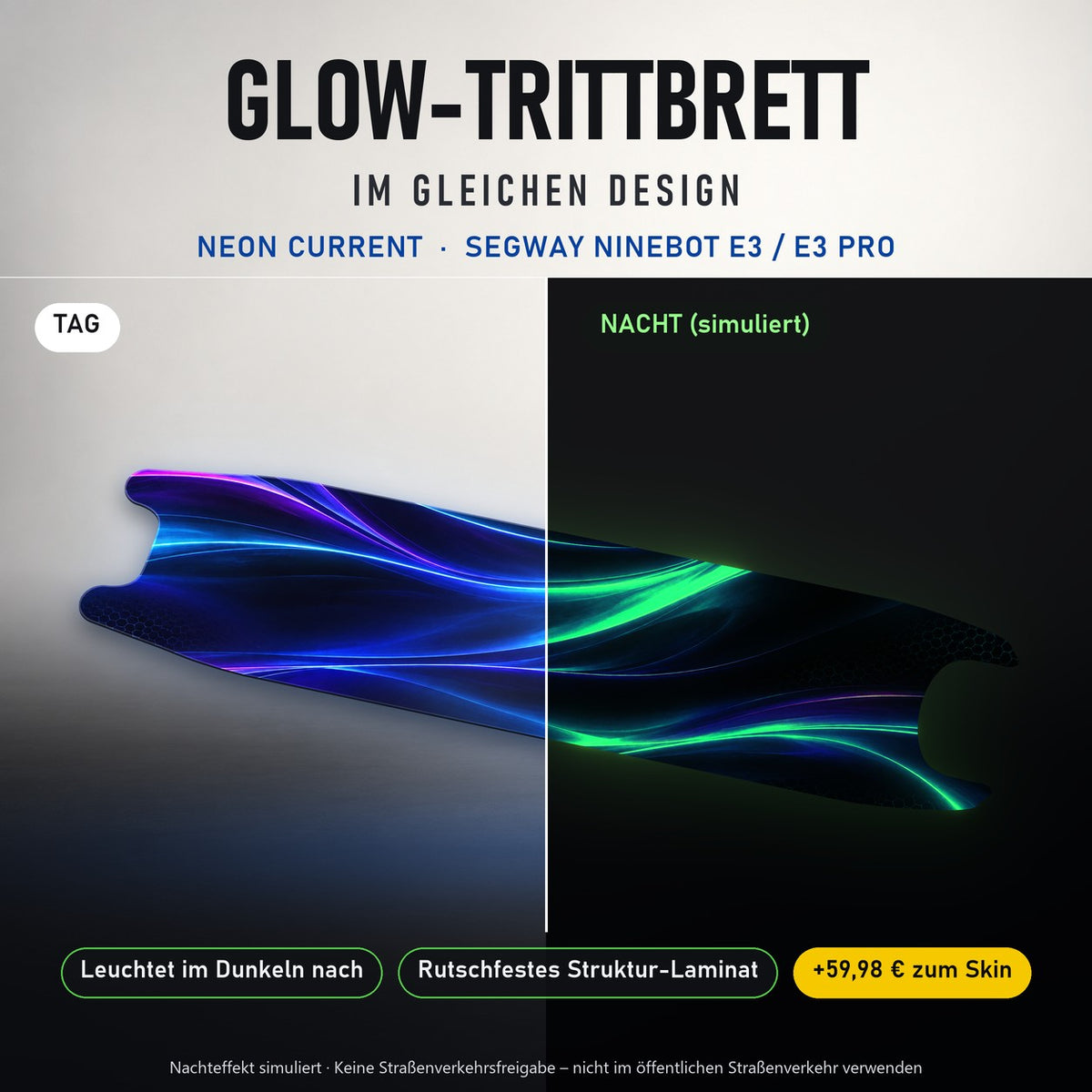 Glow-Trittbrett – NEON CURRENT, Tag/Nacht
