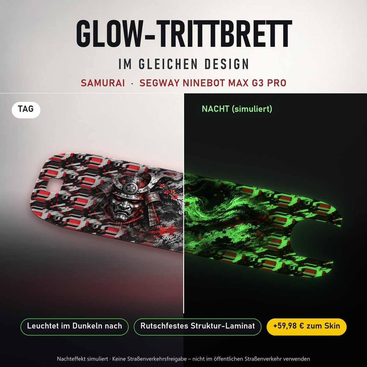 Glow-Trittbrett – SAMURAI, Tag/Nacht