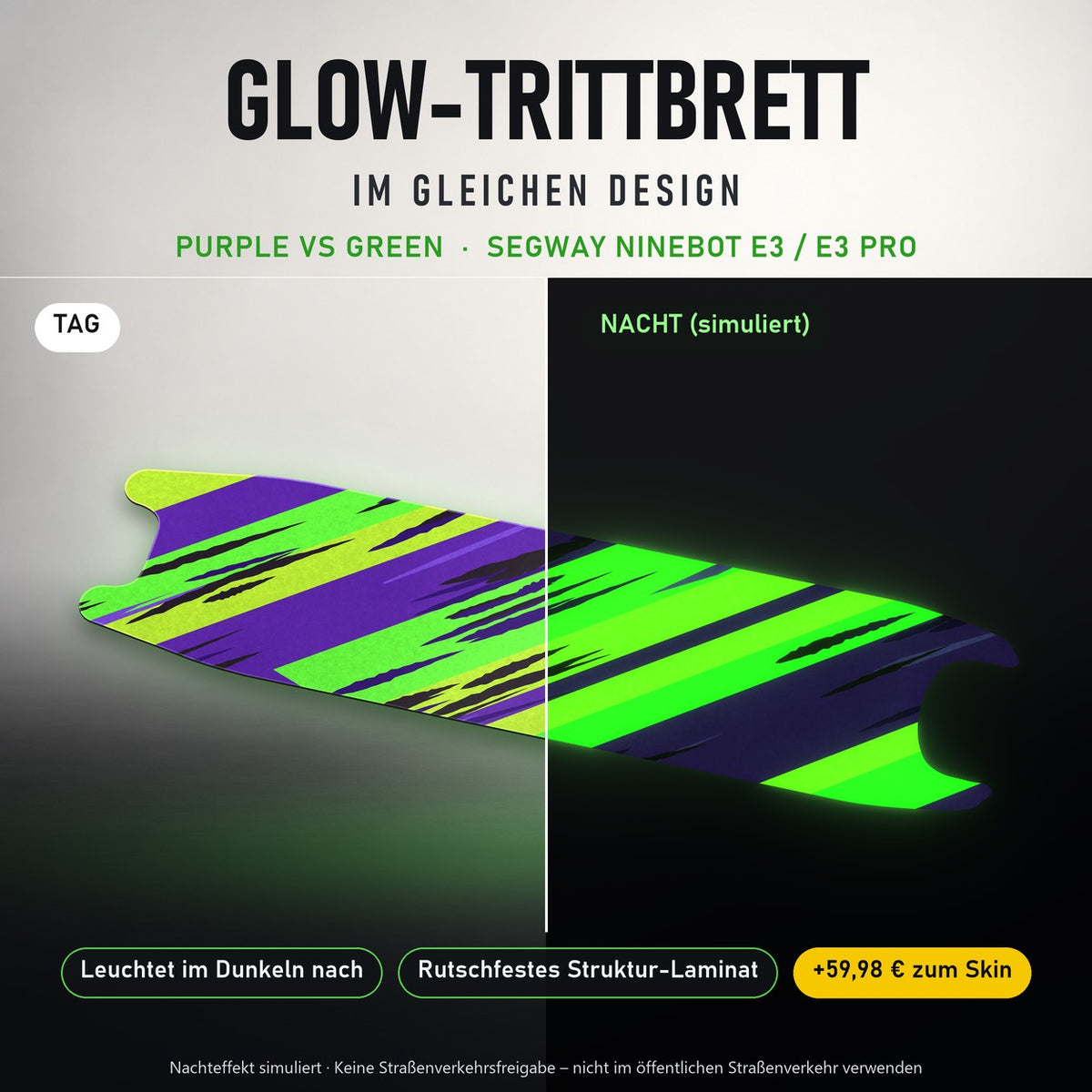 Glow-Trittbrett – PURPLE VS GREEN, Tag/Nacht