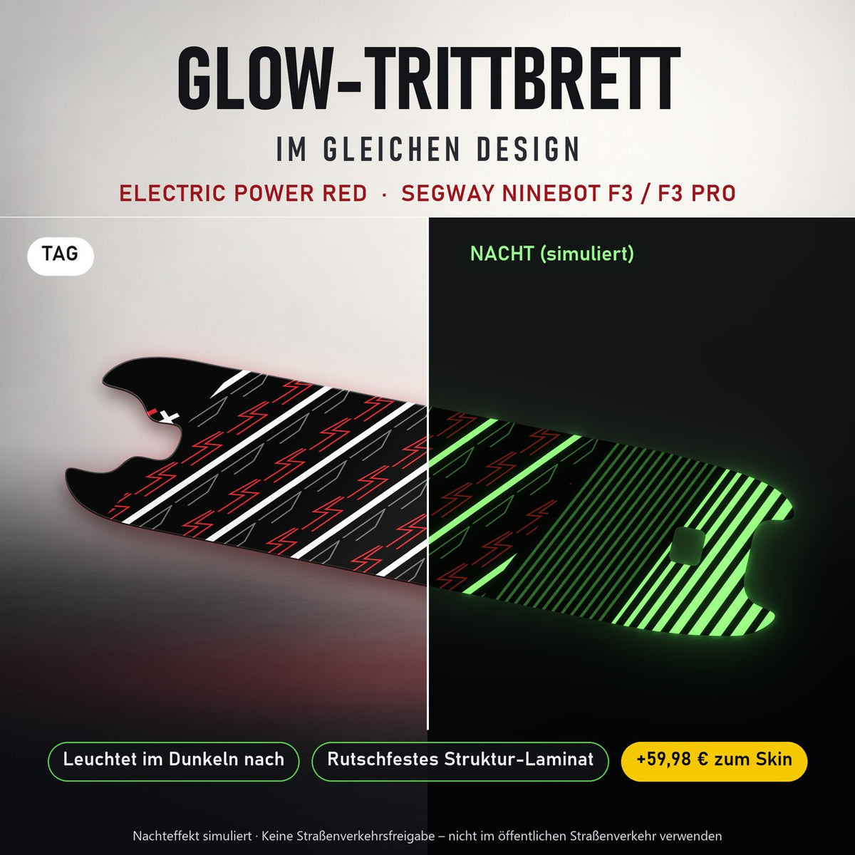 Glow-Trittbrett im gleichen Design – ELECTRIC POWER RED für SEGWAY NINEBOT F3, Tag und Nacht (+59,98 €)