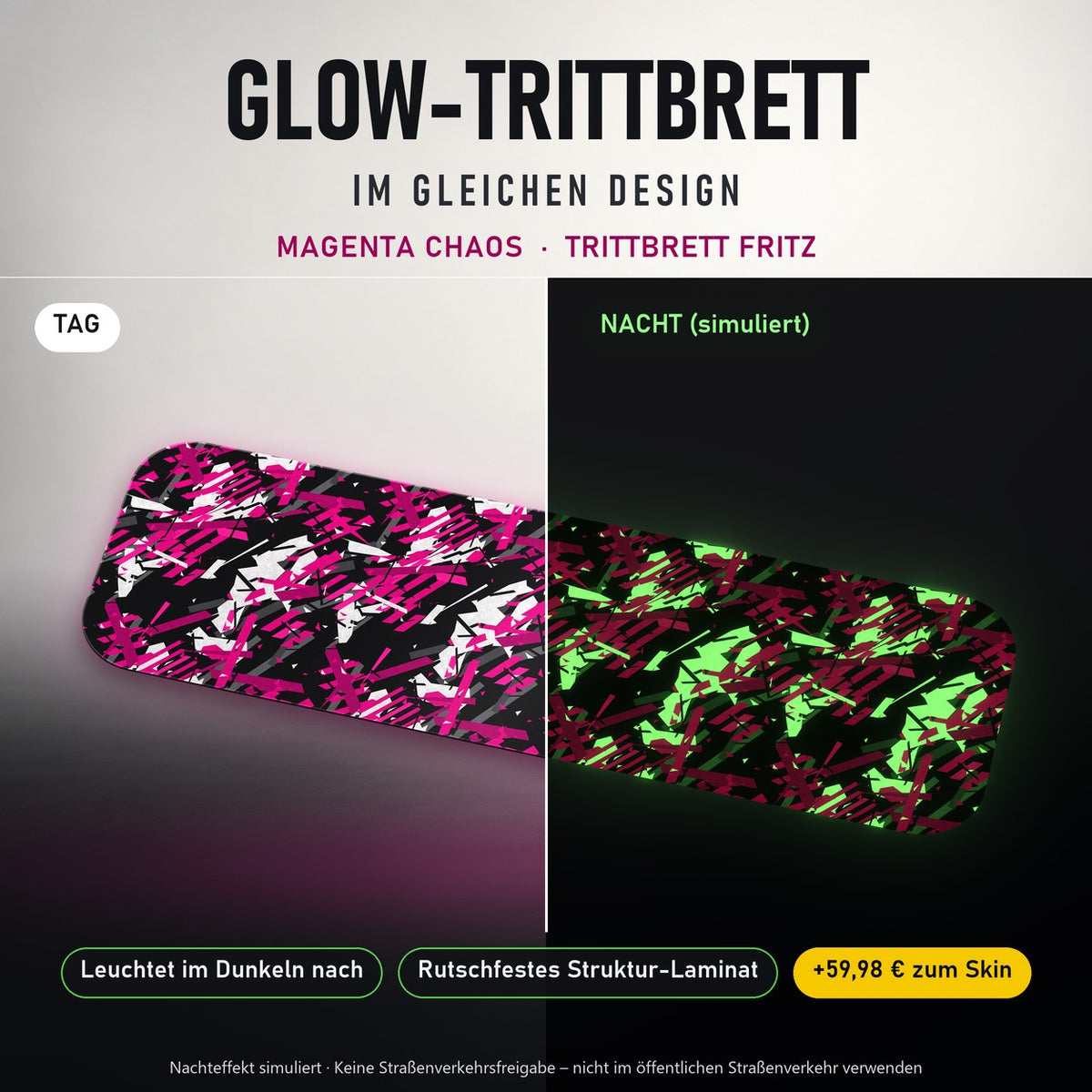 Glow-Trittbrett – MAGENTA CHAOS, Tag/Nacht