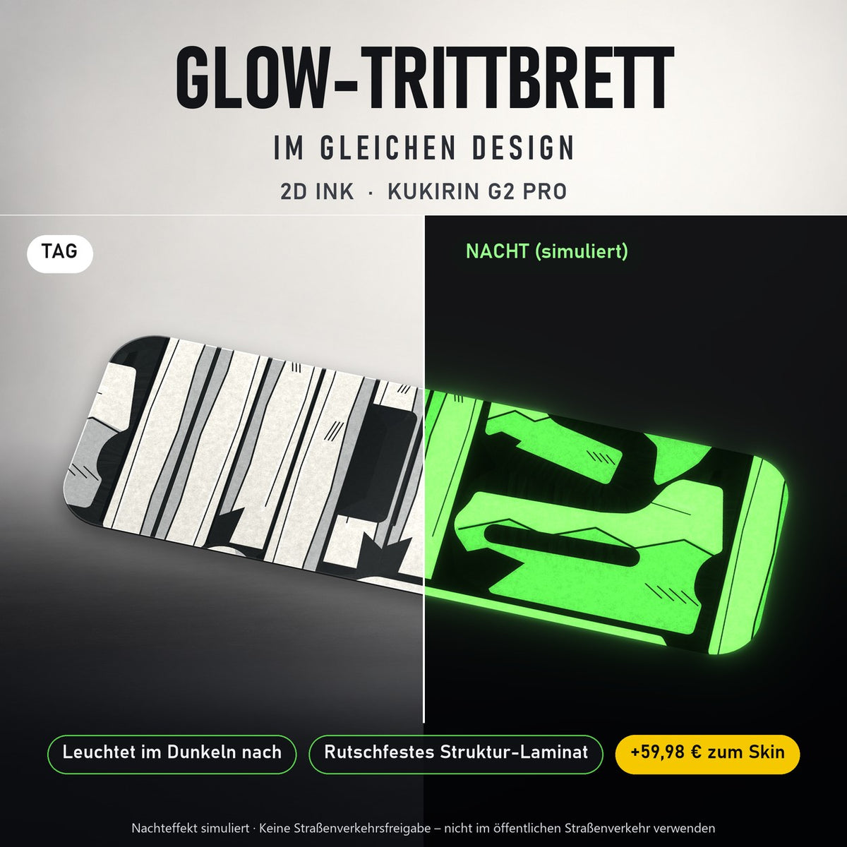 Glow-Trittbrett – 2D INK, Tag/Nacht
