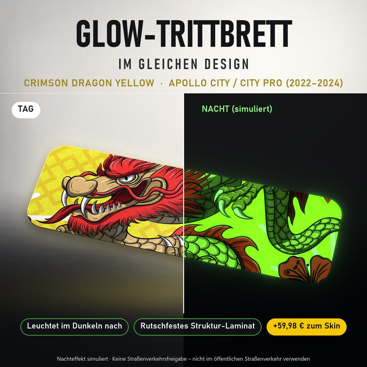 Glow-Trittbrett – CRIMSON DRAGON YELLOW, Tag/Nacht