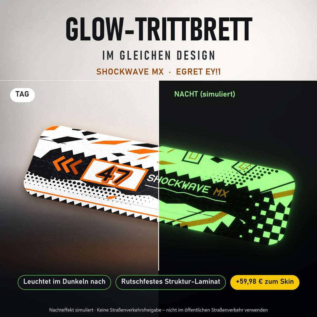 Glow-Trittbrett – SHOCKWAVE MX, Tag/Nacht