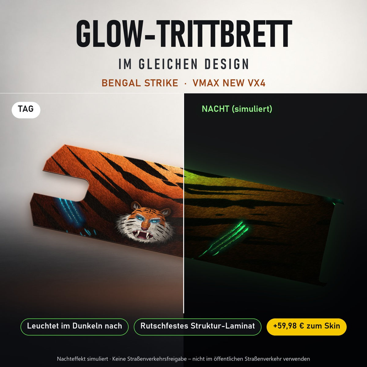 Glow-Trittbrett – BENGAL STRIKE, Tag/Nacht