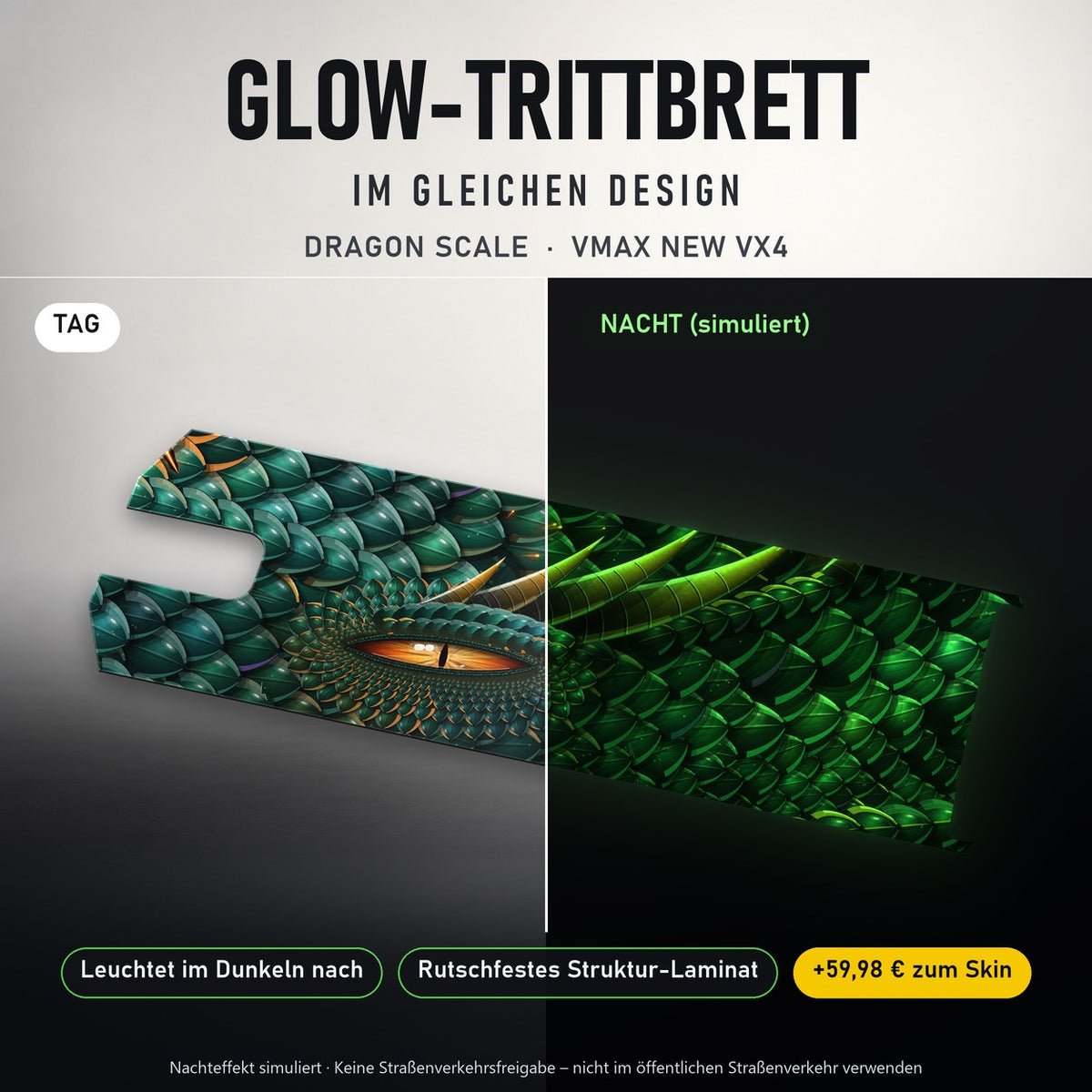 Glow-Trittbrett – DRAGON SCALE, Tag/Nacht